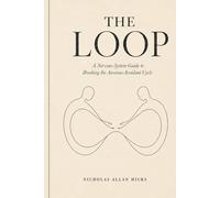 THE LOOP: A Nervous-System Guide to Breaking the Anxious-Avoidant Cycle