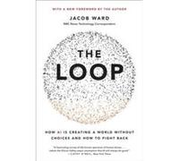 Jacob Ward – The Loop – Livre en anglais – Broché