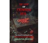 THE LOOP OF CRIMSON VEIL: “Some games never end-because they never let you go.”