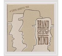 The Loose Acoustic Trio - Brand New Mind