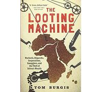 The Looting Machine