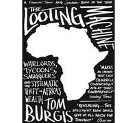 The looting machine Tom Burgis (Auteur)