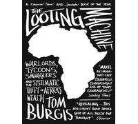 The looting machine - Tom Burgis - Harper Collins/libri - Poche - Livre