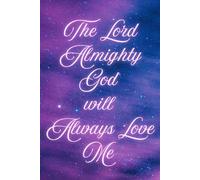 The Lord Almighty God will Always Love Me Purple Star Journal