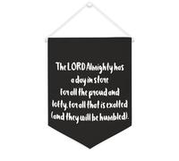The LORD Almighty Has A Day in Store for All The Proud And Lofty Bannière en toile de 30,5 x 40,6 cm à suspendre au mur pour chambre à coucher, chambre d'enfant, décoration d'intérieur