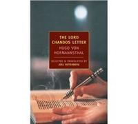 The Lord Chandos Letter by Hugo Von Hofmannsthal Hugo Von Hofmannsthal, Joel Rotenberg (Auteur)