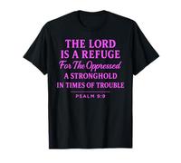 The Lord is a Refuge Psaum 9:9 Verse de la Bible Écriture de Foi T-Shirt