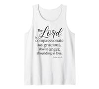The Lord is Compassionate and Gracious Psaum 103:8 Écriture Débardeur