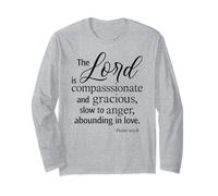 The Lord is Compassionate and Gracious Psaum 103:8 Écriture Manche Longue