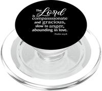 The Lord is Compassionate and Gracious Psaum 103:8 Écriture PopSockets PopGrip pour MagSafe