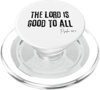 The Lord is Good to All Psaum 145:9 Bible Grace Faith PopSockets PopGrip pour MagSafe