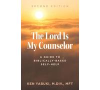 The Lord Is My Counselor: A Guide to Biblically-Based Self-Help
