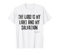 The Lord Is My Light and My Salvation Psaum 27:1 Bible Fait T-Shirt