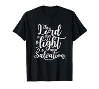 The Lord is My Light and My Salvation Psaum 27:1 T-Shirt