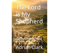 The Lord is My Shepherd: A 14-Day Devotional based on Psalm 23