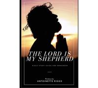 The Lord is My Shepherd: Bible study and workbook