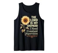 The Lord is My Shepherd I Need Constant Supervision Débardeur