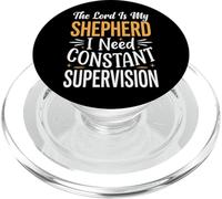 The Lord is My Shepherd I Need Constant Supervision PopSockets PopGrip pour MagSafe