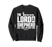 The Lord is My Shepherd Psalms 23:1 Scripture Christians Sweatshirt