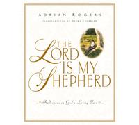 The Lord Is My Shepherd: Reflections on God's Loving Care