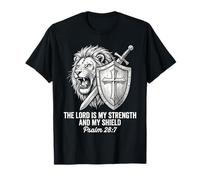 The Lord is My Strength and My Shield Psaume 28 7 Lion Faith T-Shirt