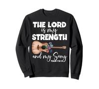 The Lord is My Strength and My Song Psaum 118:14 Verse biblique Sweatshirt