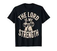 The Lord is My Strength - Faith & Fitness Inspired Design T-Shirt