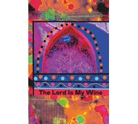The Lord Is My Wine. Journal
