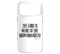The Lord is Near to The Brokenhearted Psaum 34:18 Bible Coque pour iPhone 17 Pro Max