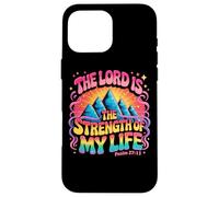 The Lord is The Strength of My Life Psaum 27:11 Coque pour iPhone 16 Pro Max