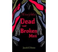 The Lord of Blood: Dead and Broken Men