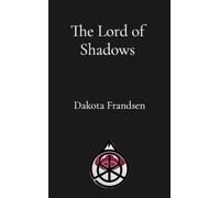 The Lord of Shadows - Dakota Frandsen - Research Division Bonkers - ebook (ePub) - Livre