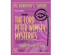 The Lord Peter Wimsey Mysteries: Complete Collection