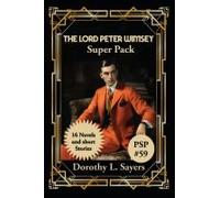 The Lord Peter Wimsey Super Pack