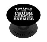 The Lord Says I Will Crush The Plans of Your Enemies- PopSockets PopGrip Adhésif