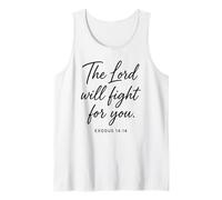 The Lord Will Fight for You Exodus 14:14 Écriture Bible Dieu Débardeur