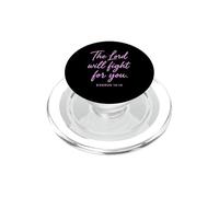 The Lord Will Fight for You Exodus 14:14 Écriture Bible Dieu PopSockets PopGrip pour MagSafe