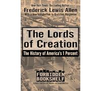 The Lords of Creation: The History of America's 1 Percent