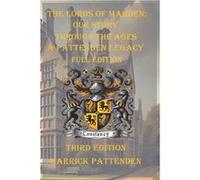 The Lords of Marden Our Story Through the Ages A Pattenden Legacy Full Edition Third Edition - Amazon Digital Services LLC KDP - Amazon Digital Services L Amazon Digital Services LLC KDPAmazon Digital