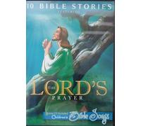 The Lord's Prayer - 10 Bible Stories on DVD + Childrens' Bible Songs CD
