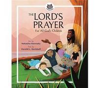 The Lords Prayer For All Gods Children by Natasha Kennedy Natasha Kennedy (Auteur)