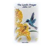 The Lord's Prayer: John 17