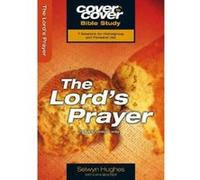 The Lord's Prayer - [Version Originale] Selwyn Hughes, Ian Sewter (Auteur)