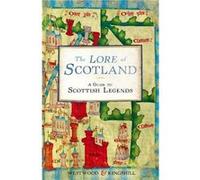 The Lore of Scotland Westwood, Jennifer Beatrice (Auteur)