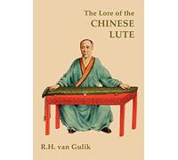 The Lore of the Chinese Lute