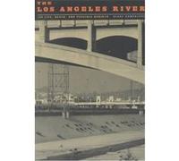 The Los Angeles River, Creating the North American Landscape Series Blake Gumprecht (Auteur)