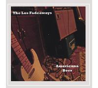 The Los Fadeaways - Americana Beer