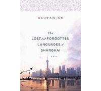 The Lost And Forgotten Languages Of Shanghai