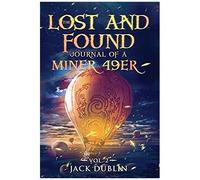 The Lost And Found Journal Of A Miner 49er