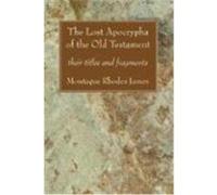 The Lost Apocrypha of the Old Testament: Their Titles and Fragments